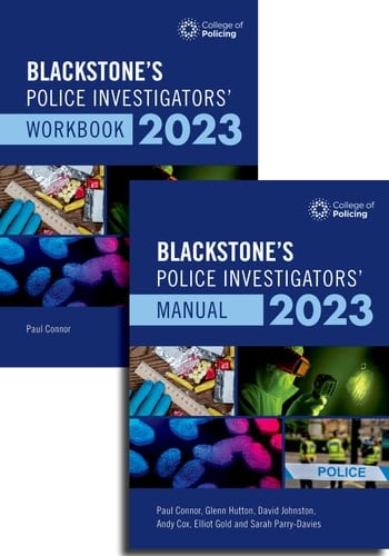 Blackstone's Police Investigators Manual and Workbook 2023 (Blackstone's Police Manuals)