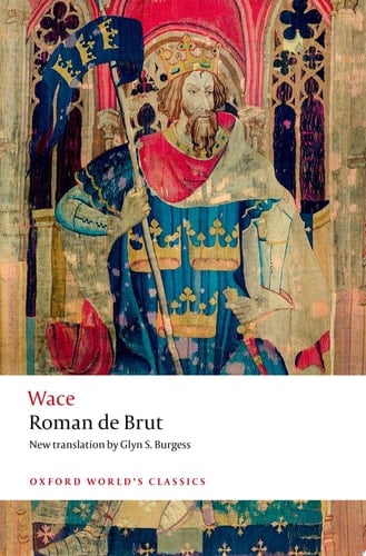 Roman de Brut (Oxford World's Classics)