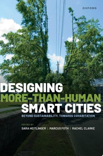 Designing More-than-Human Smart Cities: Beyond Sustainability, Towards Cohabitation