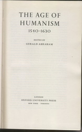 The New Oxford History of Music: The Age of Humanism 1540-1630, Volume IV