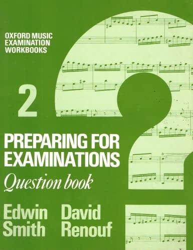 Oxford Music Examination Workbooks: Preparing for Examinations: Question Book 2: Analysis, Piano Accompaniments, History of Music Checklists