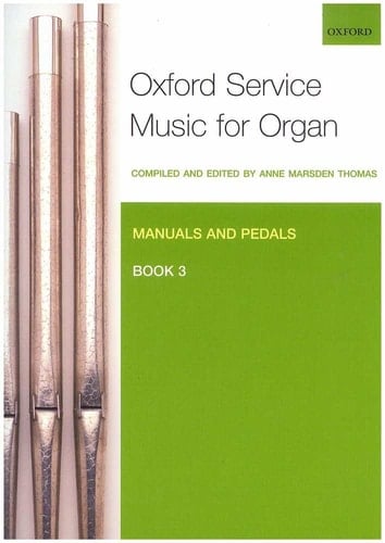 Marsden Thomas, A: Oxford Service Music for Organ: Manuals a