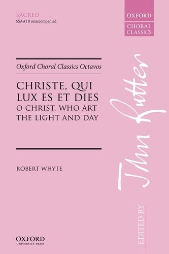 Christe, qui lux es et dies (O Christ, who art the light and day) (Oxford Choral Classics Octavos)
