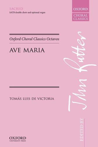 Ave Maria: Vocal score (Oxford Choral Classics Octavos)