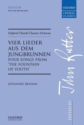 Vier Lieder aus dem Jungbrunnen (Four Songs from The Fountain of Youth) (Oxford Choral Classics Octavos)