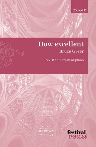 How excellent: Vocal score (Festival Voices)