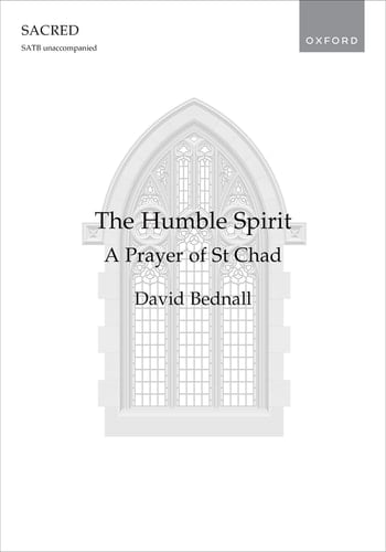 The Humble Spirit: A Prayer of St Chad