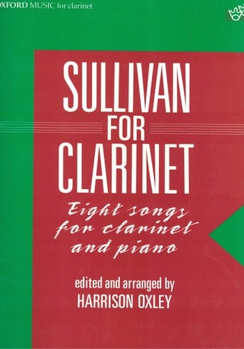 Sullivan for Clarinet: Eight Songs for Clarinet and Piano