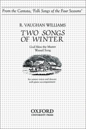 Two songs of winter: from 'Folk songs of the Four Seasons'
