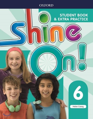 Shine On!: Level 6: Student Book with Extra Practice