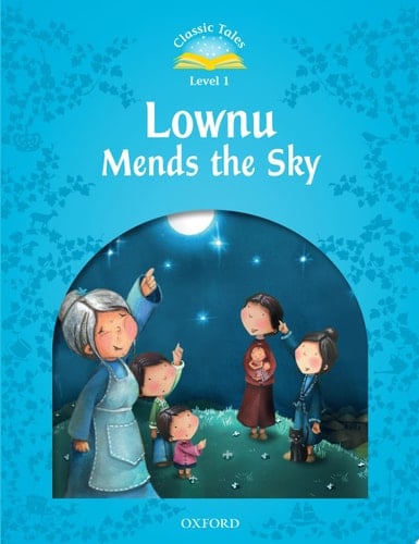Lownu Mends the Sky (Classic Tales Level 1)
