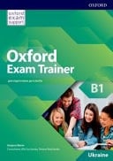 Oxford Exam Trainer B1 для Зовнішнього незалежного оцінювання