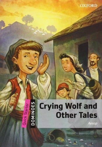 Crying Wolf and Other Tales Pack (Dominoes, Quick Starter)