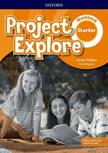 Project Explore: Starter: Workbook with Online Practice (Project Explore)