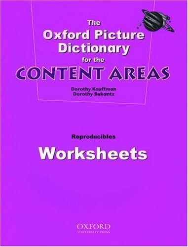 The Oxford Picture Dictionary for the Content Areas (Worksheets) (Reproducibles Collection)