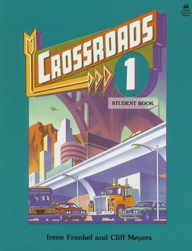 Crossroads 1: Student Book (Four-Level ESL Series)