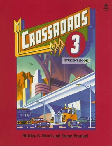 Crossroads 3: Student Book (Four-Level ESL Series)