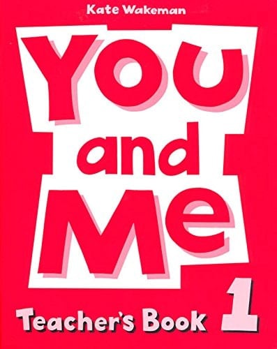 You and Me 1. Teacher's Book