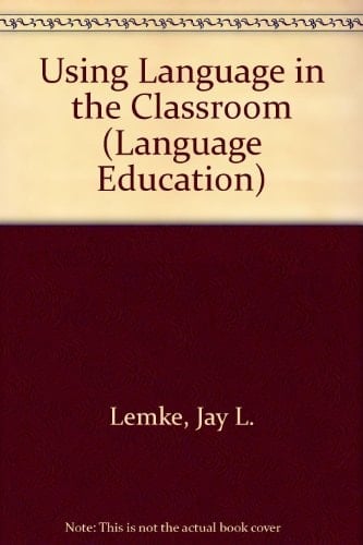 Using Language in the Classroom (Language Education)
