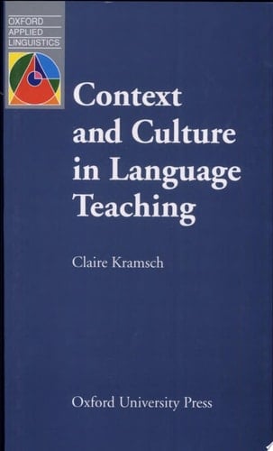 Context and Culture in Language Teaching (Oxford Applied Linguistics)