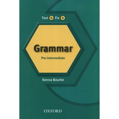 Test It Fix It. English Grammar Pre-Intermediate Revis