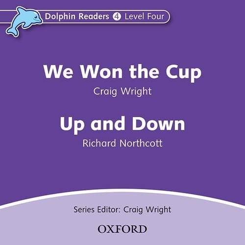 Dolphin Readers: Level 4: 625-Word Vocabulary We Won the Cup/Up and Down Audio CD [Audio]