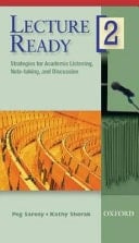 Lecture Ready 2: Strategies For Academic Listening, Note-taking, And Discussion
