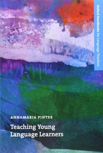 Teaching Young Language Learners (Oxford Handbooks for Language Teachers Series)