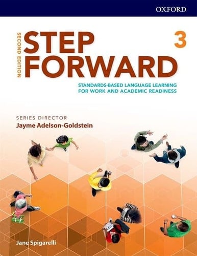 Step Forward 2E Level 3 Student Book: Standards-based language learning for work and academic readiness