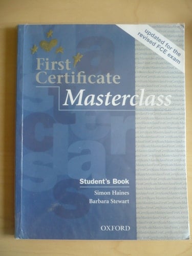 First Certificate Masterclass: Student's Book: 2008 edition