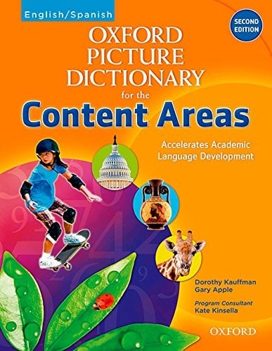 Oxford Picture Dictionary for the Content Areas: English-Spanish Edition (Oxford Picture Dictionary for the Content Areas)
