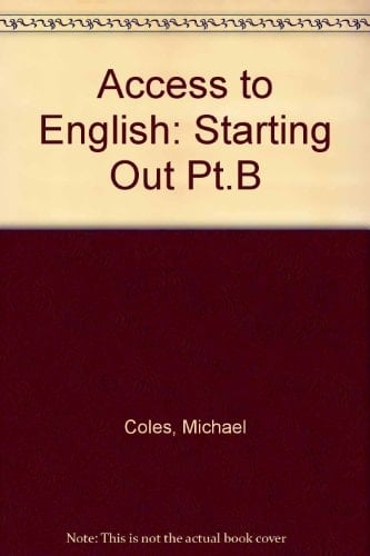 Access to English: Book 1: Starting Out: Student's Book, Part B