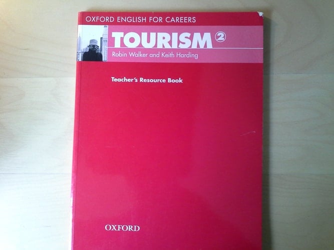 Oxford English for Careers: Tourism 2: Teacher's Resource Book (Oxford English for Careers: Tourism 2)