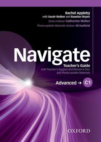 Navigate: C1 Advanced: Teacher's Guide with Teacher's Suppor