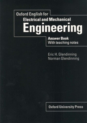 Oxford English for Electrical and Mechanical Engineering: Answer Book with Teaching Notes