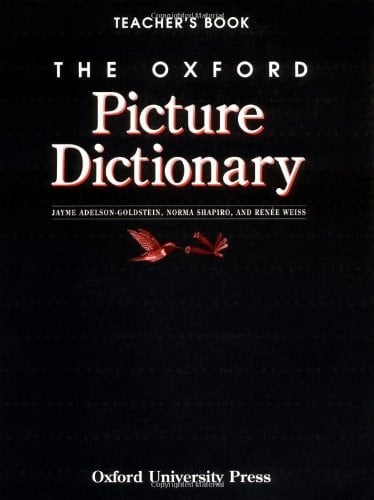 The Oxford Picture Dictionary: Teacher's Book (The Oxford Picture Dictionary Program)