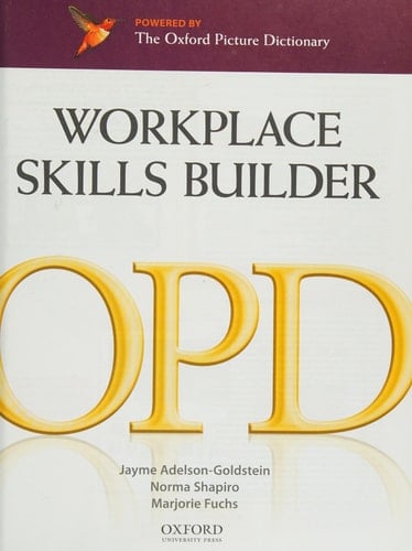 Oxford Picture Dictionary Second Edition: Workplace Skills Builder Edition (Oxford Picture Dictionary Second Edition)