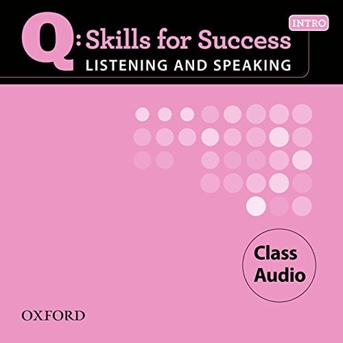 Q: Skills for Success Intro Listening & Speaking Class Audio