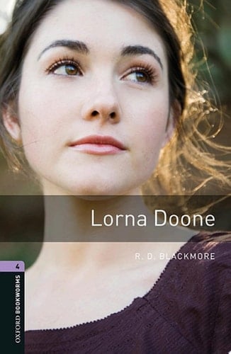 Lorna Doone Level 4 Oxford Bookworms Library: Level 4: 1400-Word Vocabulary