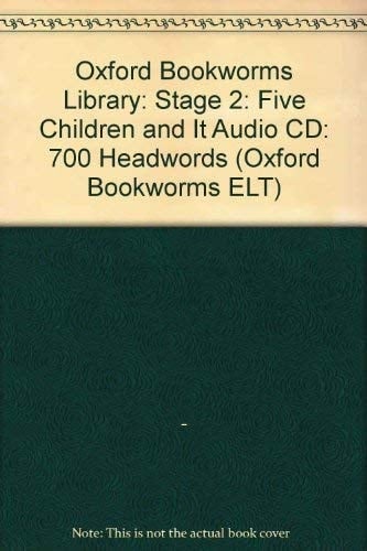 Five Children and It (Oxford Bookworms Library)