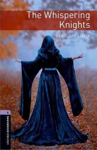 Oxford Bookworms Library: Level 4:: The Whispering Knights (Oxford Bookworms Library)