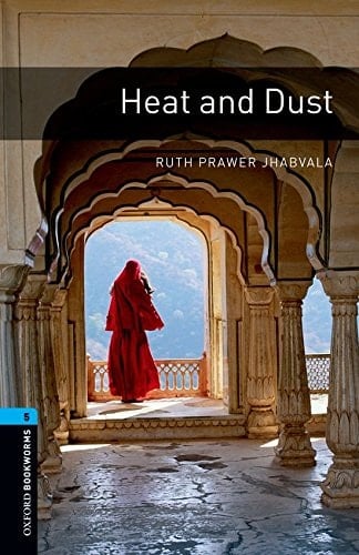 Oxford Bookworms 5. Heat and Dust (Oxford Bookworms Library)