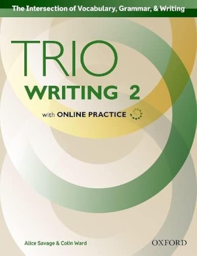 Trio Writing: Level 2: Student Book with Online Practice: Building Better Writers...From The Beginning (Trio Writing)