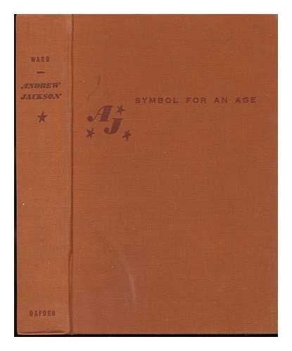 Andrew Jackson: Symbol for an Age