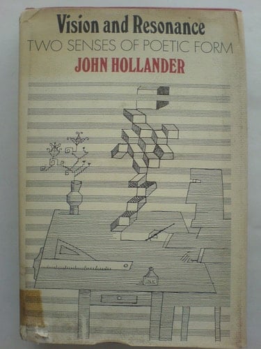 Vision and Resonance: Two Senses of Poetic Form