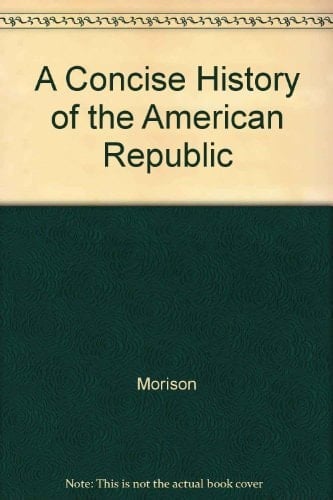 A Concise History of the American Republic
