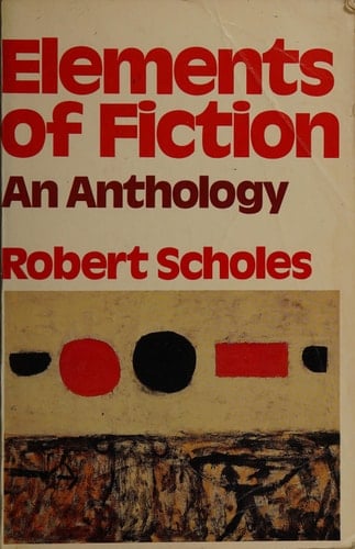 Elements of Fiction: An Anthology