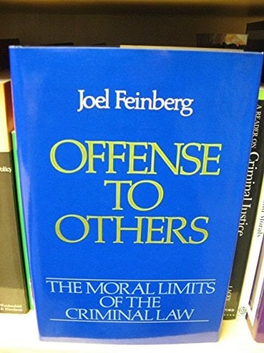 Offense to Others (Moral Limits of the Criminal Law, Vol. 2)