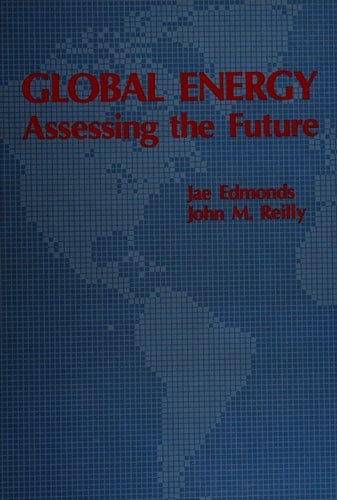 Global Energy: Assessing the Future