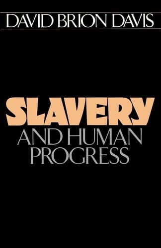 Slavery and Human Progress (Galaxy Books)